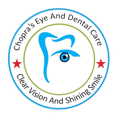 Chopra's Eye and Dental Care